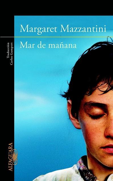 MAR DE MAÑANA | 9788420414614 | MAZZANTINI, MARGARET | Llibreria Online de Vilafranca del Penedès | Comprar llibres en català