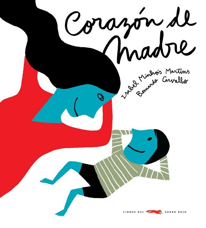 CORAZON DE MADRE | 9788492412488 | MINHOS, ISABEL CARVALHO, BERNARDO | Llibreria L'Odissea - Libreria Online de Vilafranca del Penedès - Comprar libros