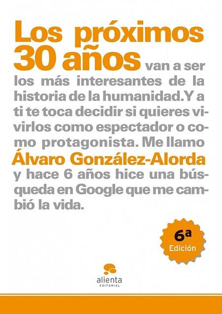 LOS PROXIMOS 30 AÑOS | 9788492414178 | GONZALEZ ALORDA, ALVARO | Llibreria L'Odissea - Libreria Online de Vilafranca del Penedès - Comprar libros
