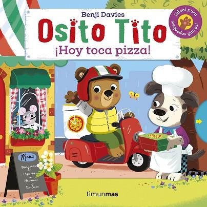 OSITO TITO. ¡HOY TOCA PIZZA! | 9788408233893 | DAVIES, BENJI | Llibreria Online de Vilafranca del Penedès | Comprar llibres en català