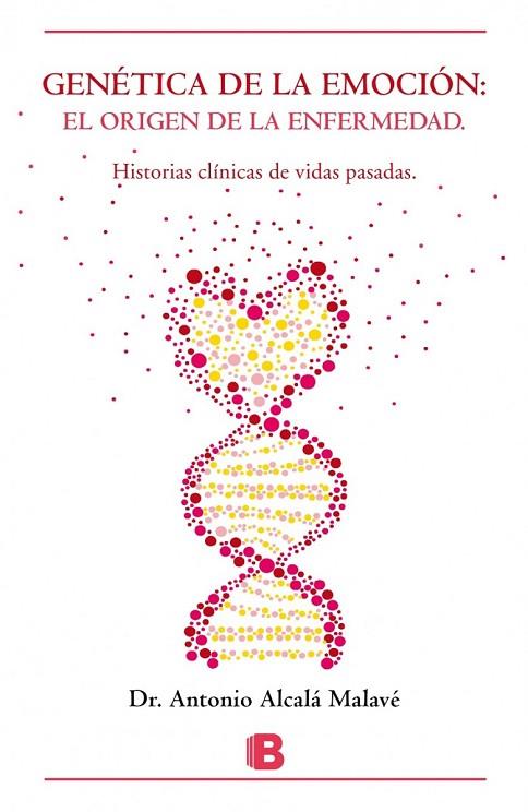 GENÉTICA DE LA EMOCIÓN | 9788466657808 | ALCALÁ, ANTONIO DR. | Llibreria Online de Vilafranca del Penedès | Comprar llibres en català