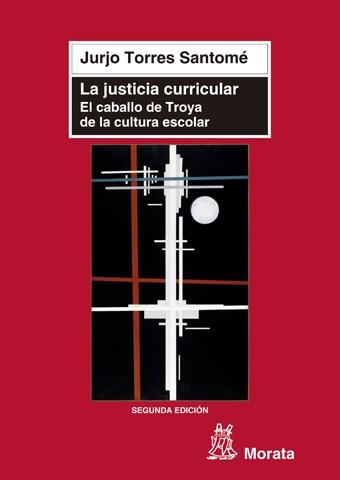 LA JUSTICIA CURRICULAR | 9788471126337 | TORRES, JURJO | Llibreria Online de Vilafranca del Penedès | Comprar llibres en català