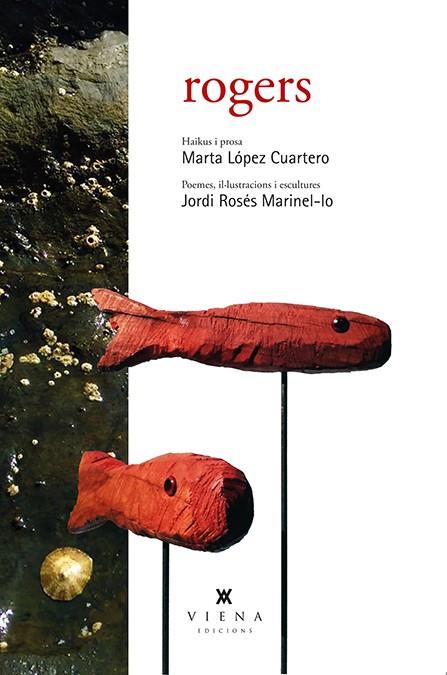 ROGERS | 9788483309070 | LÓPEZ CUARTERO, MARTA / ROSÉS MARINEL·LO, JORDI | Llibreria Online de Vilafranca del Penedès | Comprar llibres en català