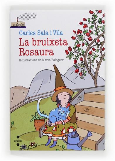 LA BRUIXETA ROSAURA | 9788466133203 | SALA I VILA, CARLES | Llibreria L'Odissea - Libreria Online de Vilafranca del Penedès - Comprar libros