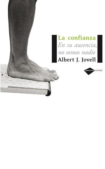 LA CONFIANZA | 9788493596279 | JOVELL, ALBERT | Llibreria Online de Vilafranca del Penedès | Comprar llibres en català