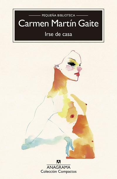 IRSE DE CASA | 9788433978240 | MARTÍN GAITE, CARMEN | Llibreria L'Odissea - Libreria Online de Vilafranca del Penedès - Comprar libros