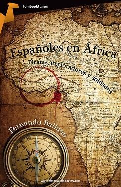 ESPAÑOLES EN ÁFRICA | 9788415747277 | BALLANO GONZALO, FERNANDO | Llibreria Online de Vilafranca del Penedès | Comprar llibres en català