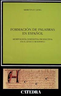 FORMACION DE PALABRAS EN ESPAÑOL | 9788437611457 | LANG, MERVIN | Llibreria Online de Vilafranca del Penedès | Comprar llibres en català