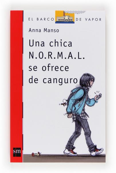 UNA CHICA N.O.R.M.A.L.SE OFRECE | 9788467560824 | MANSO, ANNA | Llibreria L'Odissea - Libreria Online de Vilafranca del Penedès - Comprar libros