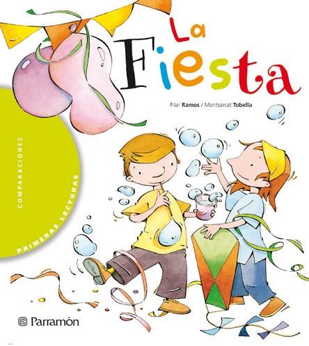 LA FIESTA | 9788434225930 | RAMOS RODRIGUEZ DE LA RUBIA, PILAR : TOBELLA, MONT | Llibreria Online de Vilafranca del Penedès | Comprar llibres en català
