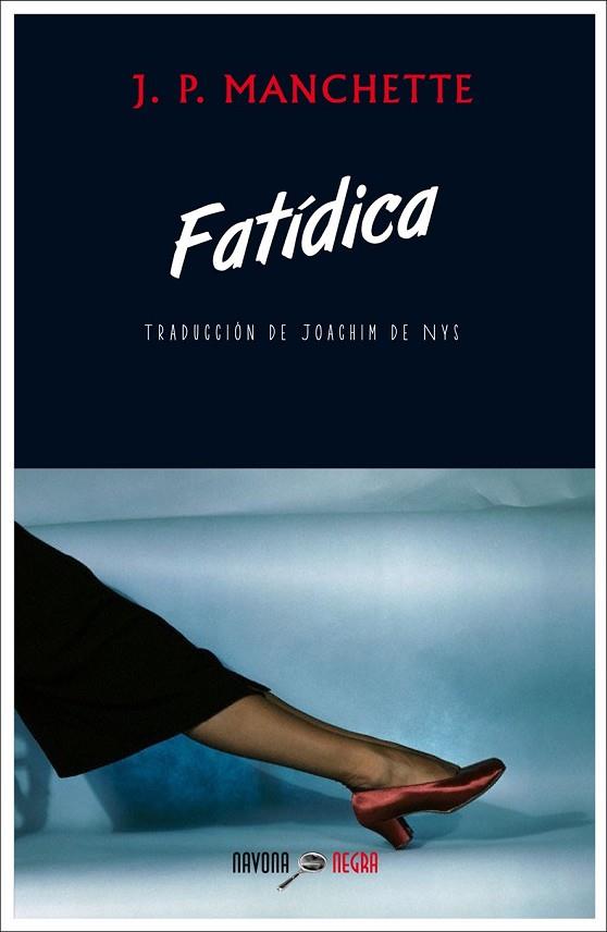 FATÍDICA | 9788416259496 | MANCHETTE, JEAN-PATRICK | Llibreria Online de Vilafranca del Penedès | Comprar llibres en català