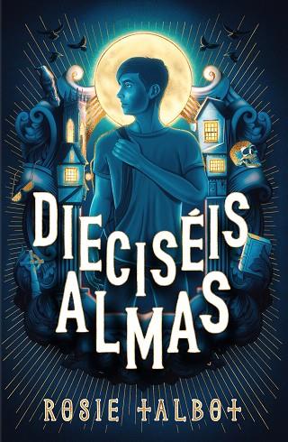 DIECISÉIS ALMAS | 9788419449719 | TALBOT, ROSIE | Llibreria Online de Vilafranca del Penedès | Comprar llibres en català