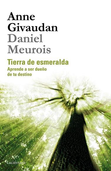 TIERRA DE ESMERALDA | 9788415864523 | GIVAUDAN, ANNE / MEUROIS, DANIEL | Llibreria Online de Vilafranca del Penedès | Comprar llibres en català