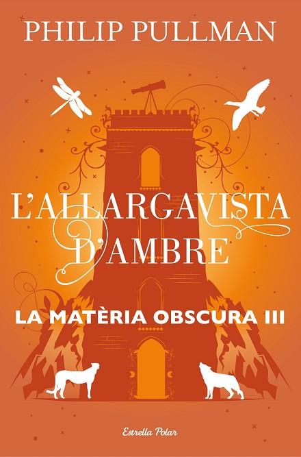 L'ALLARGAVISTA D'AMBRE LA MATÈRIA OBSCURA 3 | 9788491373582 | PULLMAN, PHILIP | Llibreria L'Odissea - Libreria Online de Vilafranca del Penedès - Comprar libros