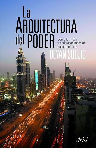 LA ARQUITECTURA DEL PODER | 9788434469006 | SUDJIC, DEYAN | Llibreria Online de Vilafranca del Penedès | Comprar llibres en català
