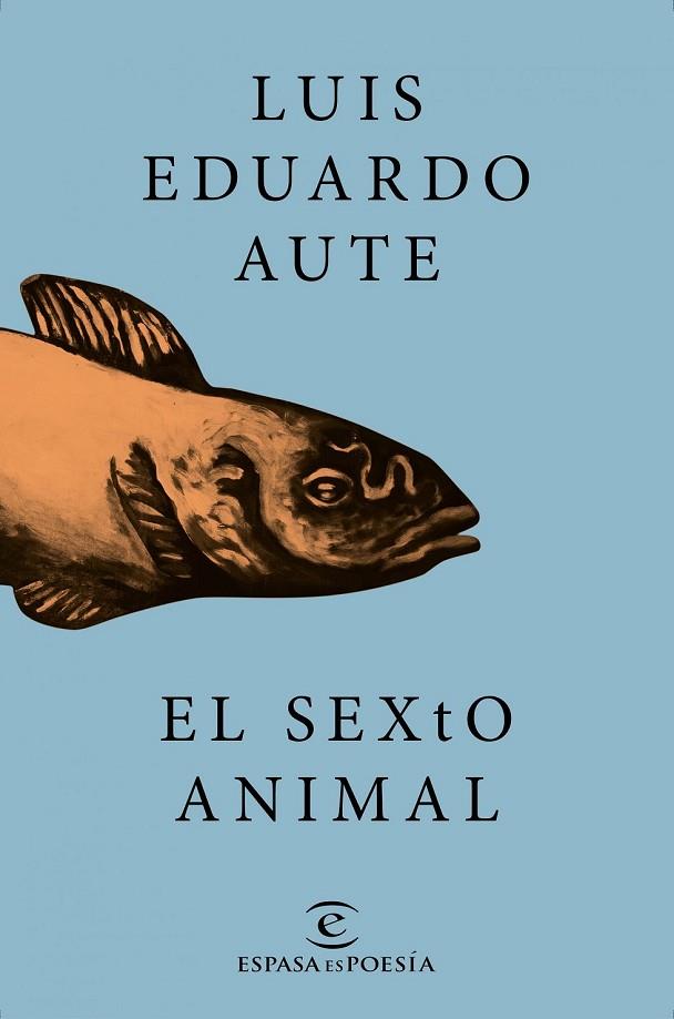 EL SEXTO ANIMAL | 9788467046731 | AUTE, LUIS EDUARDO | Llibreria Online de Vilafranca del Penedès | Comprar llibres en català