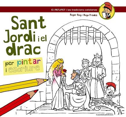 SANT JORDI I EL DRAC | 9788490342220 | ROIG, ROGER / PRADES, HUGO | Llibreria L'Odissea - Libreria Online de Vilafranca del Penedès - Comprar libros