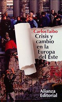 CRISIS Y CAMBIO EN LA EUROPA DEL ESTE | 9788420607597 | TAIBO, CARLOS | Llibreria L'Odissea - Libreria Online de Vilafranca del Penedès - Comprar libros