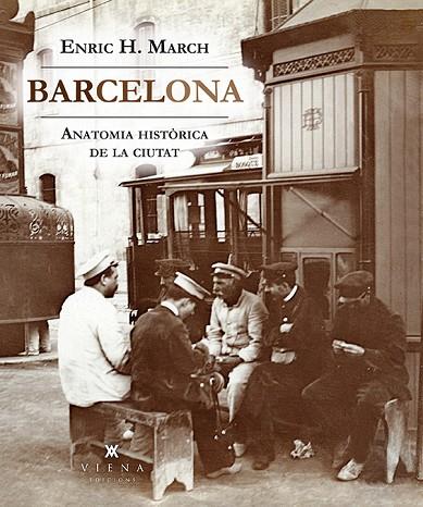 BARCELONA ANATOMIA HISTÒRICA DE LA CIUTAT | 9788494906640 | HERNÁNDEZ, ENRIC | Llibreria L'Odissea - Libreria Online de Vilafranca del Penedès - Comprar libros