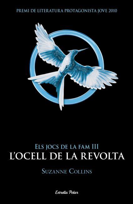 L'OCELL DE LA REVOLTA - ELS JOCS DE LA FAM 3 | 9788499328058 | COLLINS, SUZANNE | Llibreria L'Odissea - Libreria Online de Vilafranca del Penedès - Comprar libros
