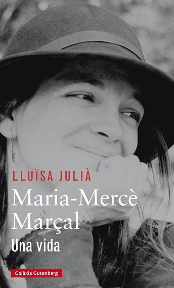 MARIA MERCÈ MARÇAL | 9788416734207 | JULIÀ, LLUÏSA | Llibreria L'Odissea - Libreria Online de Vilafranca del Penedès - Comprar libros