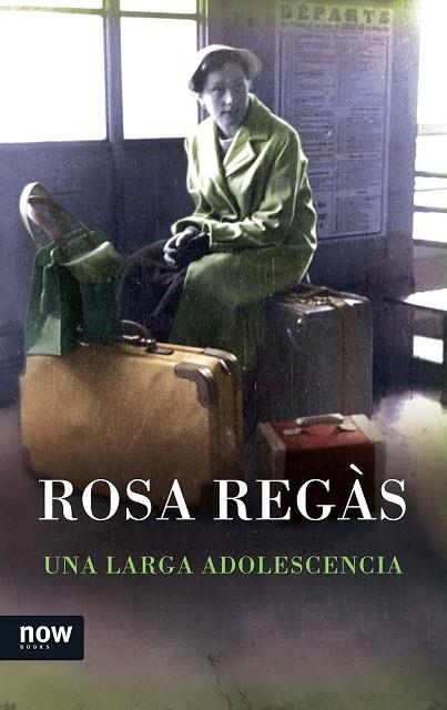 UNA LARGA ADOLESCENCIA | 9788416245031 | REGÀS PAGÈS, ROSA | Llibreria L'Odissea - Libreria Online de Vilafranca del Penedès - Comprar libros