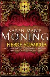 FIEBRE SOMBRIA | 9788415410126 | MONING, KAREN MARIE | Llibreria L'Odissea - Libreria Online de Vilafranca del Penedès - Comprar libros