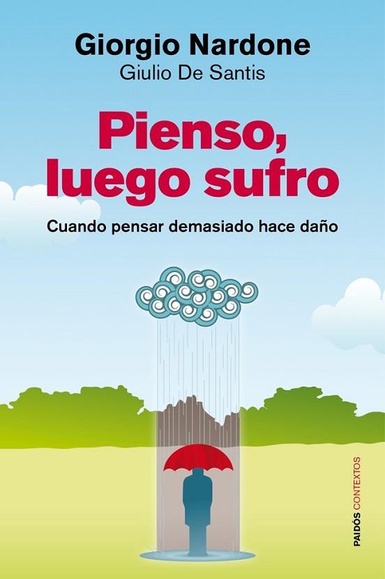 PIENSO LUEGO SUFRO | 9788449326691 | NARDONE, GIORGIO | Llibreria L'Odissea - Libreria Online de Vilafranca del Penedès - Comprar libros