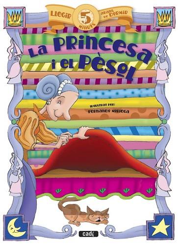 LA PRINCESA I EL PÈSOL | 9788447441013 | PEINADOR, ÁNGELES | Llibreria Online de Vilafranca del Penedès | Comprar llibres en català