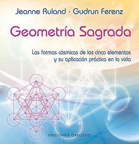 GEOMETRÍA SAGRADA | 9788497778701 | RULAND, JEANNE | Llibreria Online de Vilafranca del Penedès | Comprar llibres en català