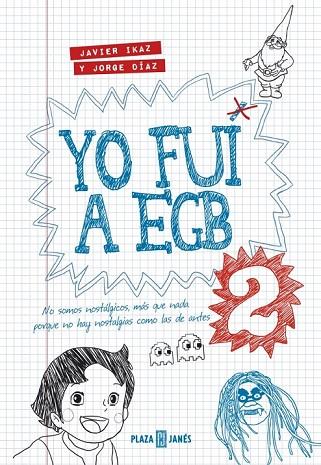 YO FUI A EGB 2 | 9788401343025 | IKAZ, JAVIER / DIAZ, JORGE | Llibreria L'Odissea - Libreria Online de Vilafranca del Penedès - Comprar libros