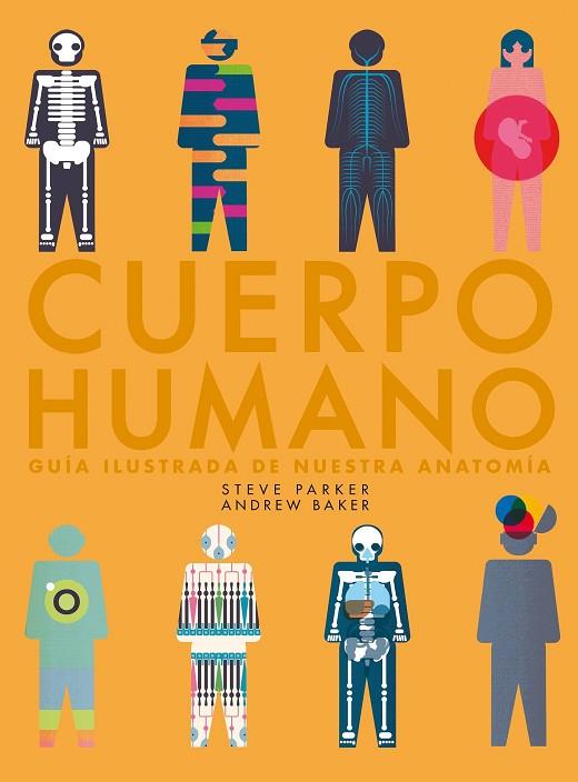 CUERPO HUMANO | 9788416489985 | PARKER, STEVE / BAKER, ANDREW | Llibreria L'Odissea - Libreria Online de Vilafranca del Penedès - Comprar libros
