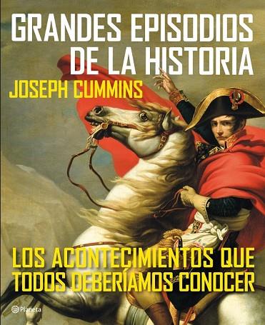 GRANDES EPISODIOS DE LA HISTORIA | 9788408111658 | CUMMINS, JOSEPH | Llibreria L'Odissea - Libreria Online de Vilafranca del Penedès - Comprar libros