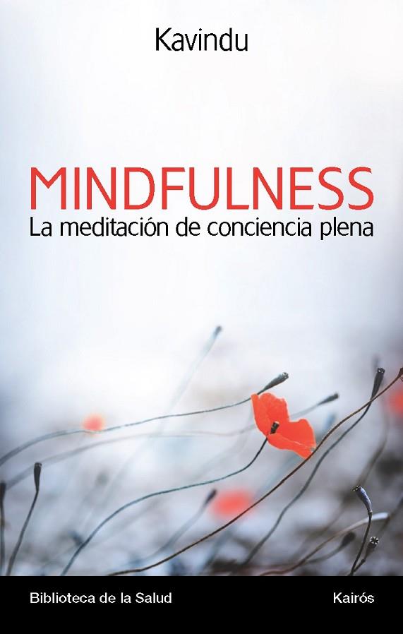 MINDFULNESS LA MEDITACIÓN DE CONCIENCIA PLENA | 9788499883076 | KAVINDU | Llibreria Online de Vilafranca del Penedès | Comprar llibres en català