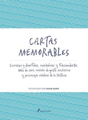 CARTAS MEMORABLES | 9788498385991 | USHER, SHAUN | Llibreria Online de Vilafranca del Penedès | Comprar llibres en català