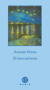 EL OTRO UNIVERSO | 9788496974654 | FERRES, ANTONIO | Llibreria L'Odissea - Libreria Online de Vilafranca del Penedès - Comprar libros