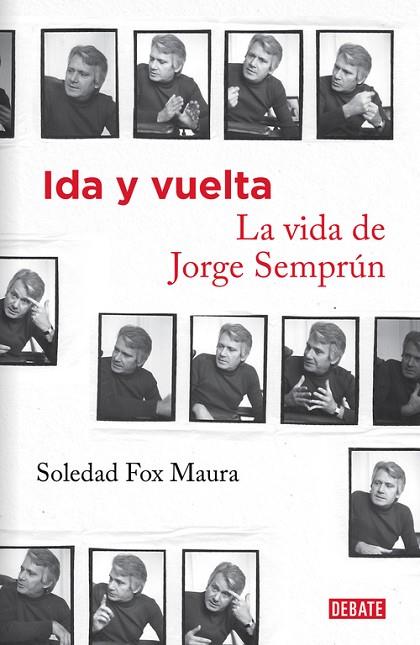 IDA Y VUELTA LA VIDA DE JORGE SEMPRÚN | 9788499924335 | FOX MAURA, SOLEDAD | Llibreria Online de Vilafranca del Penedès | Comprar llibres en català