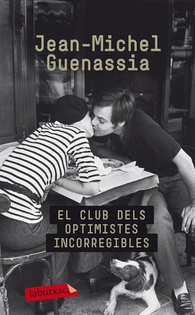 EL CLUB DELS OPTIMISTES INCORREGIBLES | 9788499304595 | GUENASSIA, JEAN MICHEL | Llibreria Online de Vilafranca del Penedès | Comprar llibres en català