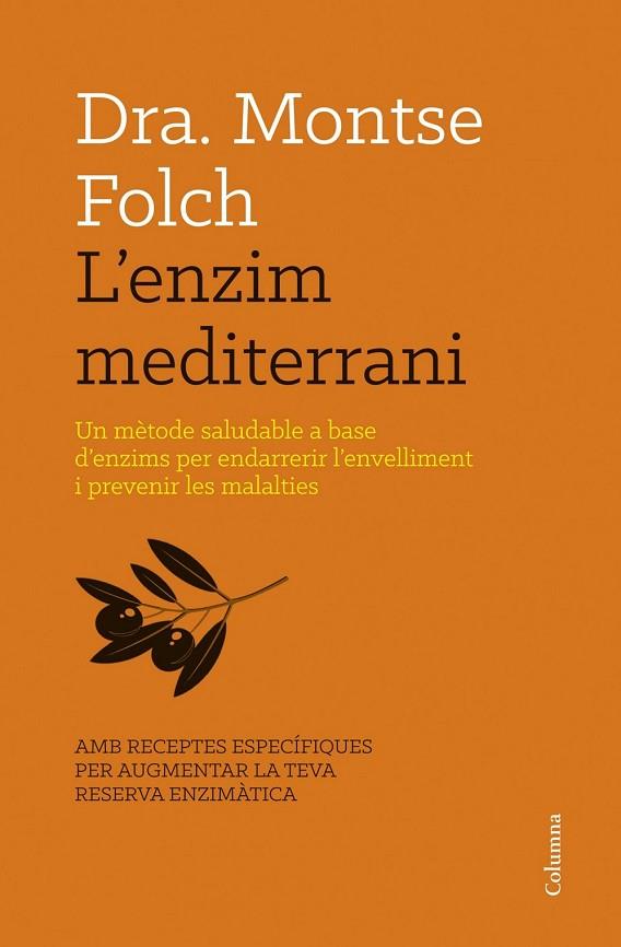 L'ENZIM MEDITERRANI | 9788466416467 | FOLCH, MONTSE | Llibreria Online de Vilafranca del Penedès | Comprar llibres en català