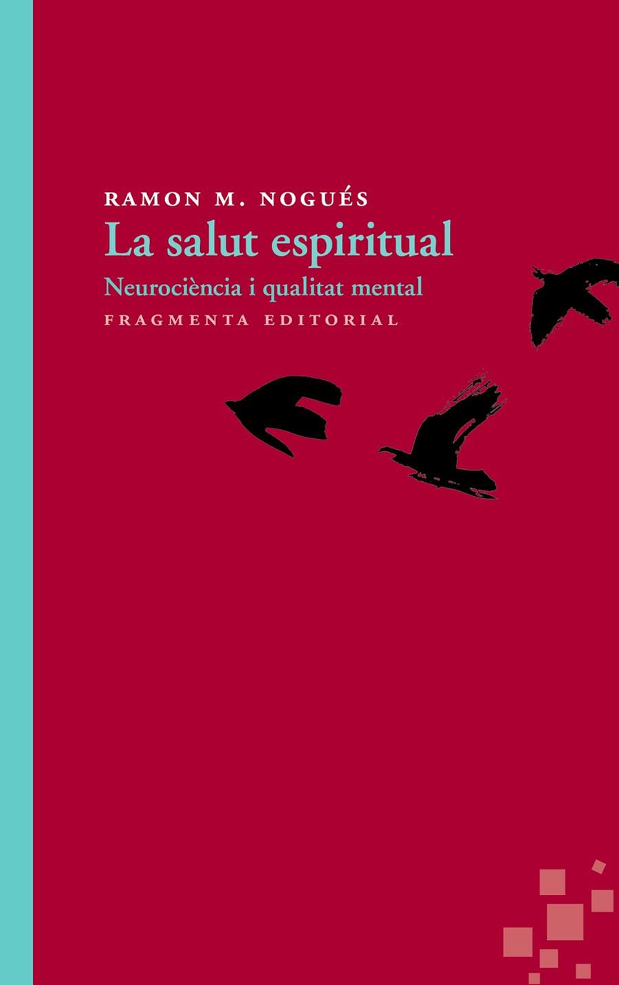 LA SALUT ESPIRITUAL | 9788415518426 | NOGUÉS CARULLA, RAMON M. | Llibreria Online de Vilafranca del Penedès | Comprar llibres en català