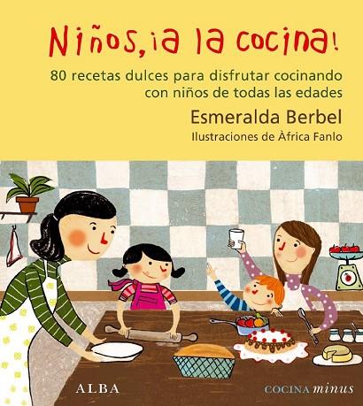 NIÑOS A LA COCINA | 9788484285588 | BERBEL, ESMERALDA | Llibreria L'Odissea - Libreria Online de Vilafranca del Penedès - Comprar libros