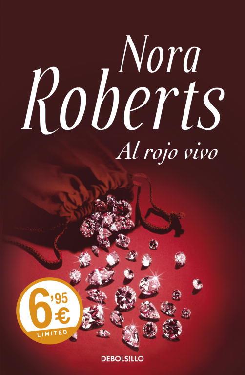 AL ROJO VIVO | 9788499086828 | ROBERTS, NORA | Llibreria L'Odissea - Libreria Online de Vilafranca del Penedès - Comprar libros