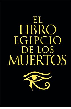 EL LIBRO EGIPCIO DE LOS MUERTOS | 9788418350900 | BUDGE, E.A.WALLIS | Llibreria L'Odissea - Libreria Online de Vilafranca del Penedès - Comprar libros