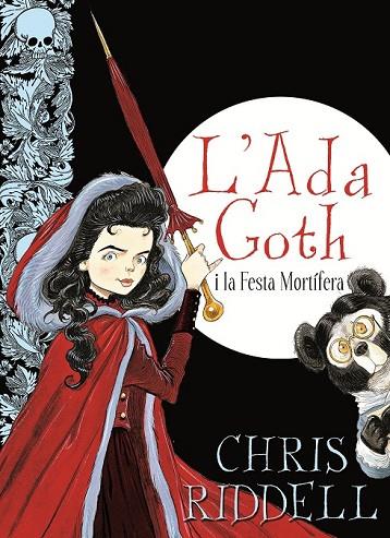 L'ADA GOTH I LA FESTA MORTIFERA | 9788466137416 | RIDDELL, CHRIS | Llibreria L'Odissea - Libreria Online de Vilafranca del Penedès - Comprar libros