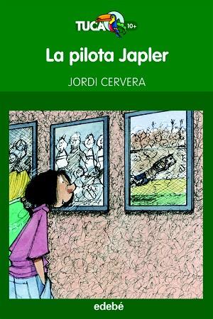 LA PILOTA JAPLER | 9788468308395 | CERVERA NOGUÉS, JORDI | Llibreria L'Odissea - Libreria Online de Vilafranca del Penedès - Comprar libros