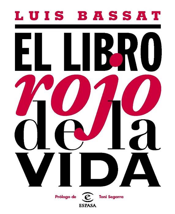 EL LIBRO ROJO DE LA VIDA | 9788467033182 | BASSAT, LLUIS | Llibreria Online de Vilafranca del Penedès | Comprar llibres en català