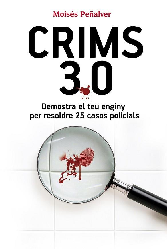 CRIMS 3.0 | 9788490341292 | PEÑALVER NÚÑEZ, MOISÉS | Llibreria Online de Vilafranca del Penedès | Comprar llibres en català