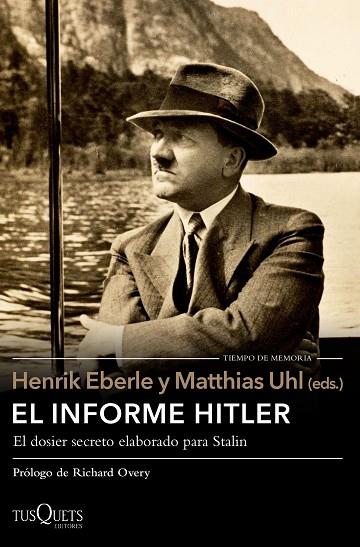 EL INFORME HITLER | 9788490663486 | EBERLE, HENRIK /  UHL, MATTHIAS | Llibreria L'Odissea - Libreria Online de Vilafranca del Penedès - Comprar libros