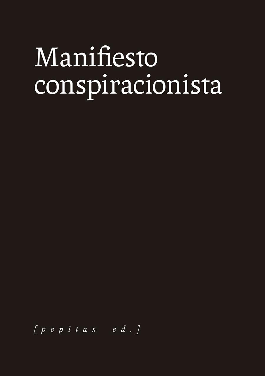MANIFIESTO CONSPIRACIONISTA | 9788418998126 | ANÓNIMO | Llibreria L'Odissea - Libreria Online de Vilafranca del Penedès - Comprar libros