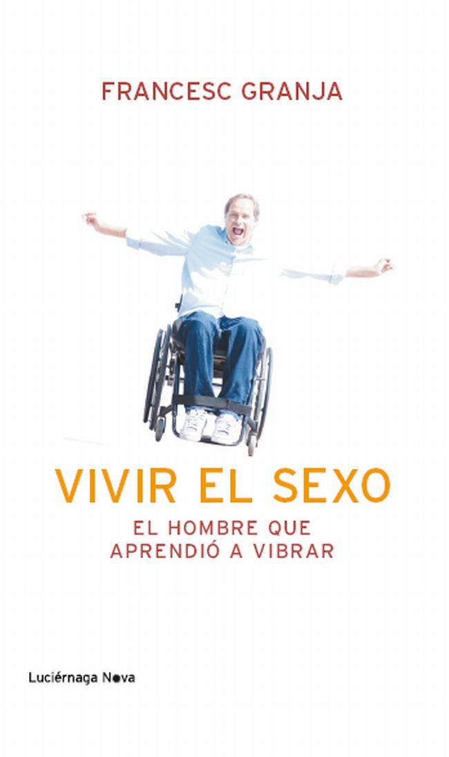VIVIR EL SEXO | 9788492545988 | GRANJA, FRANCESC | Llibreria Online de Vilafranca del Penedès | Comprar llibres en català